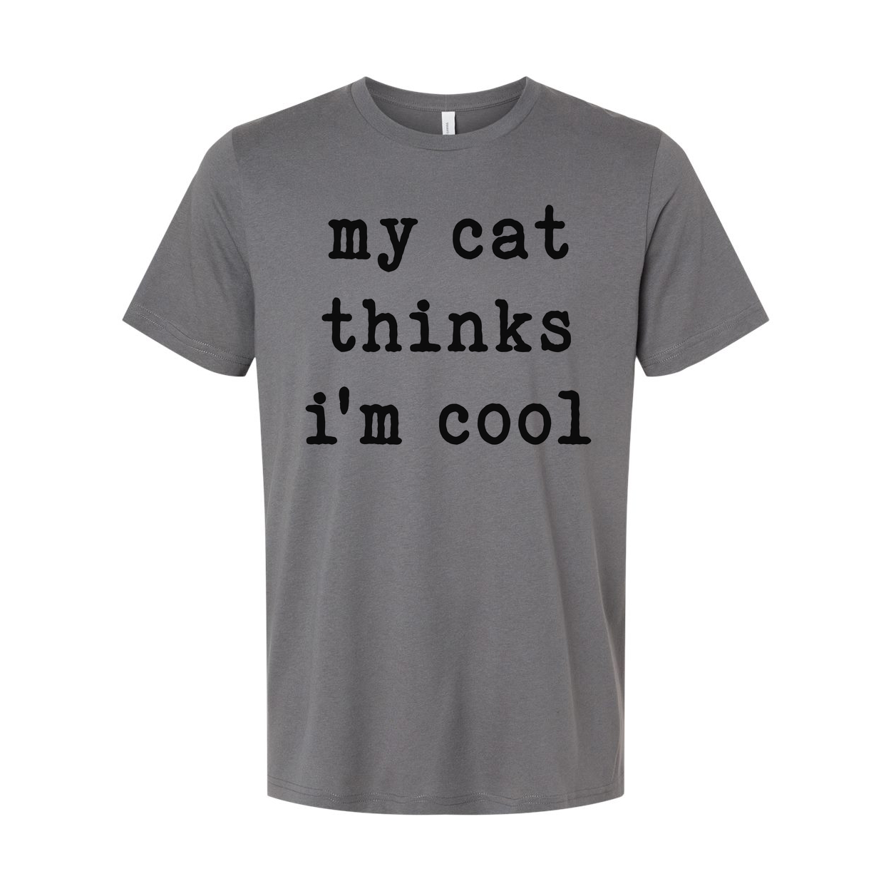 My Cat Thinks Im Cool Unisex T Shirt For Cat Lovers
