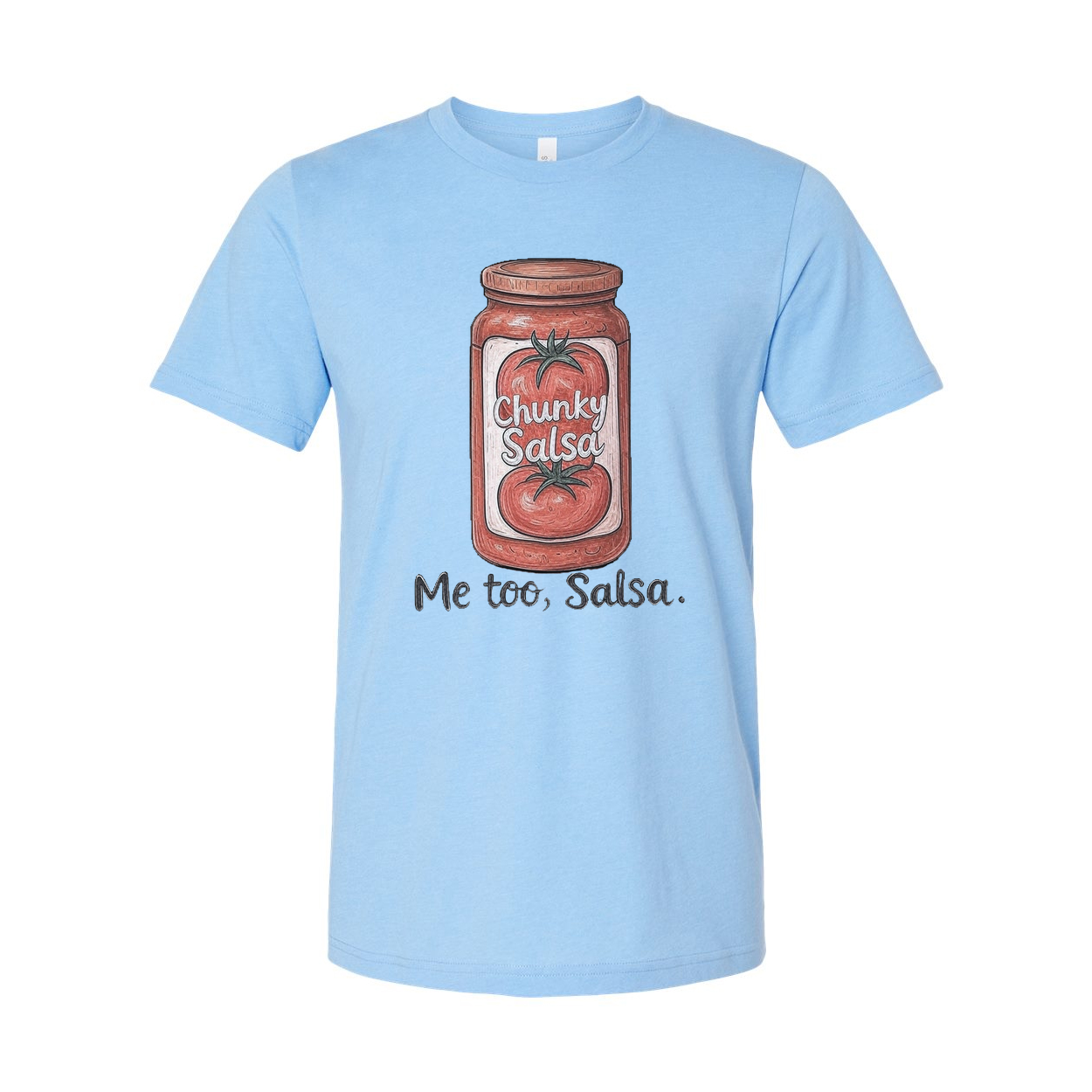 Chunky Salsa Me Too Salsa Unisex T Shirt Graphic Tee