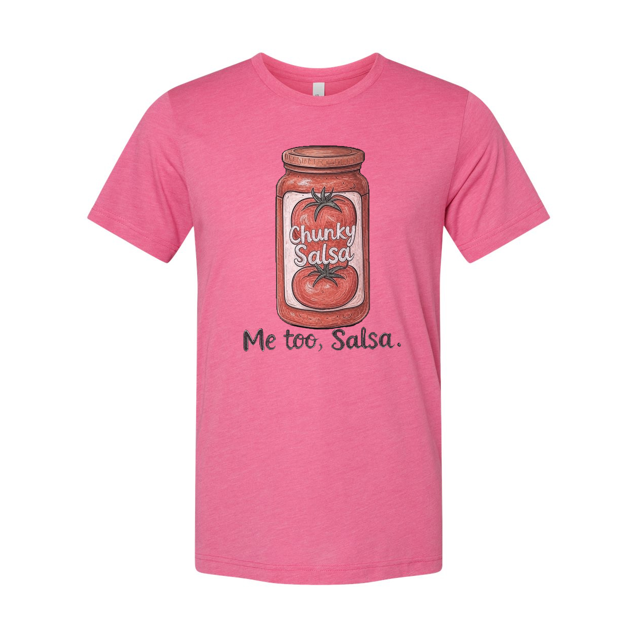 Chunky Salsa Me Too Salsa Unisex T Shirt Graphic Tee