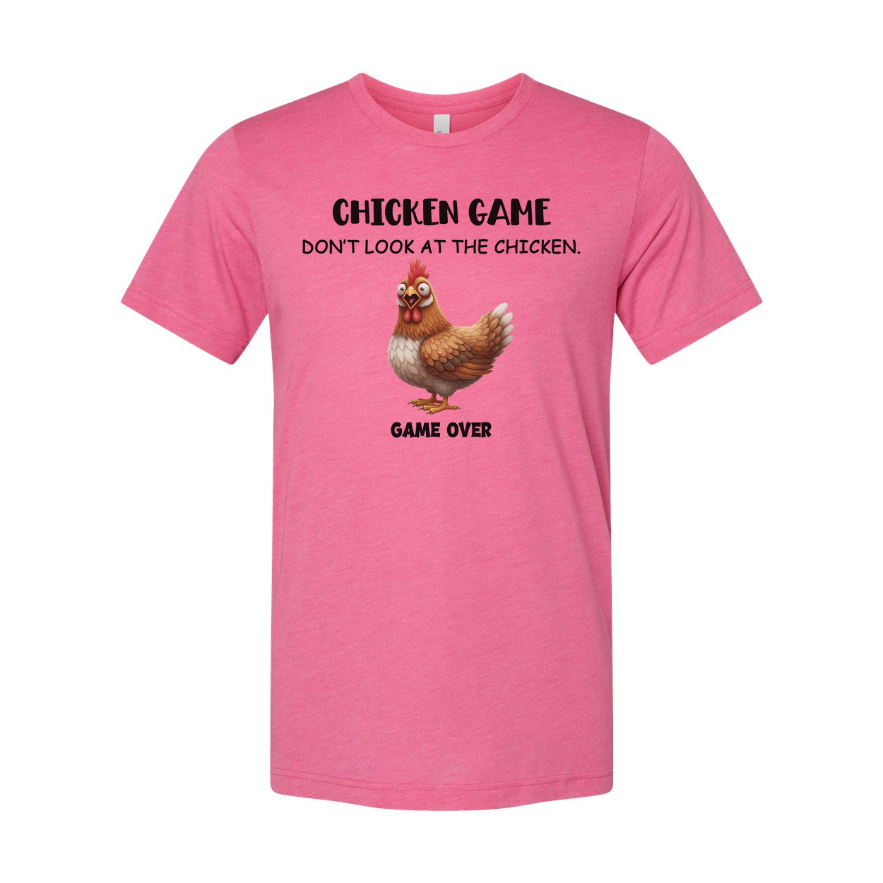 Chicken Game Do Not Look At The Chicken Unisex T Shirt