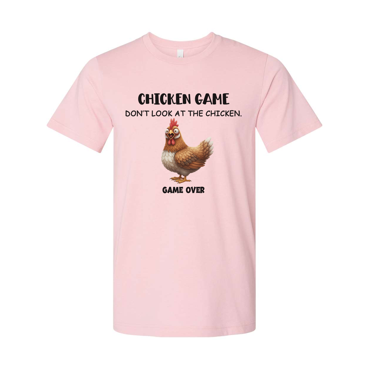 Chicken Game Do Not Look At The Chicken Unisex T Shirt