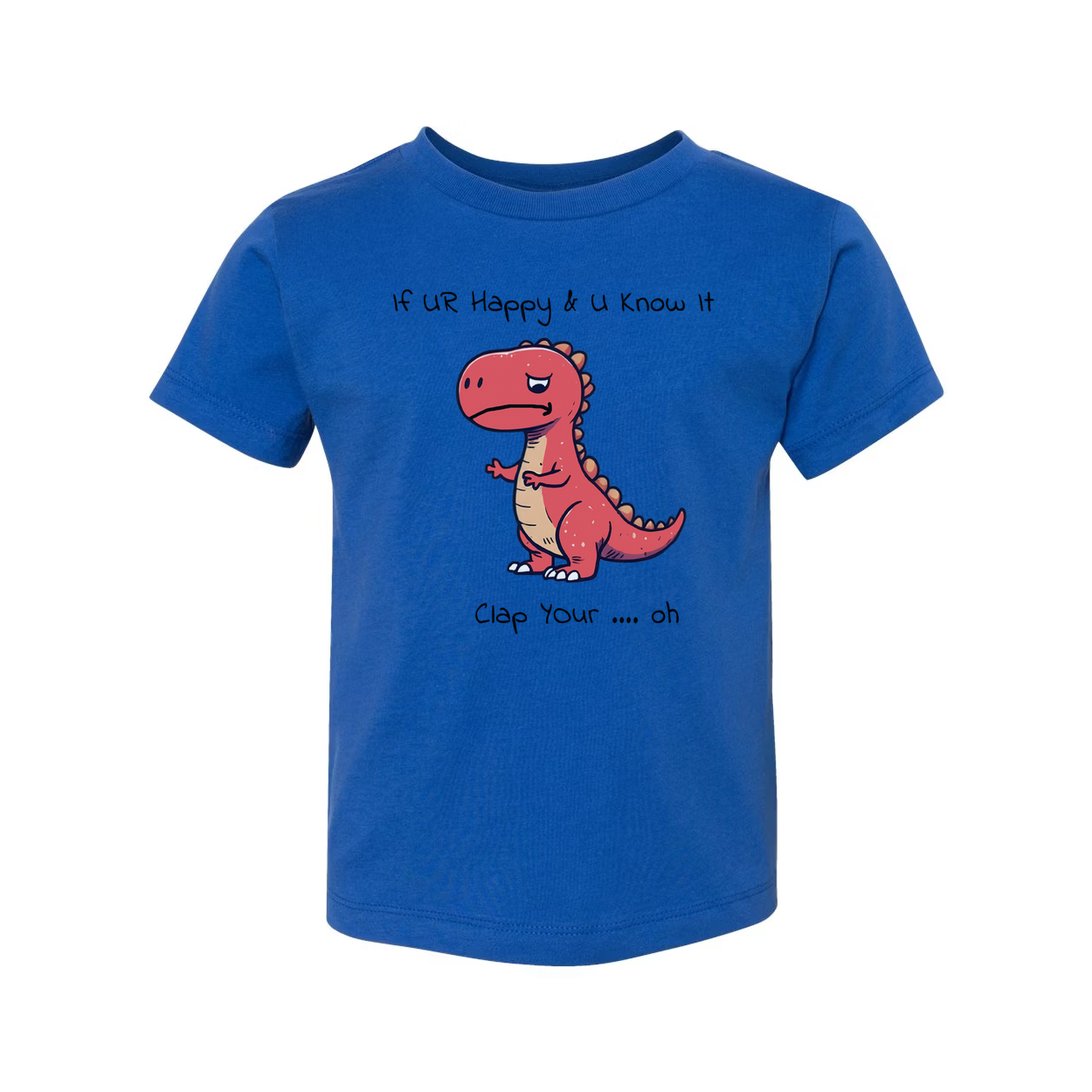 If You Are Happy And You Know It Unisex T Shirt Gift