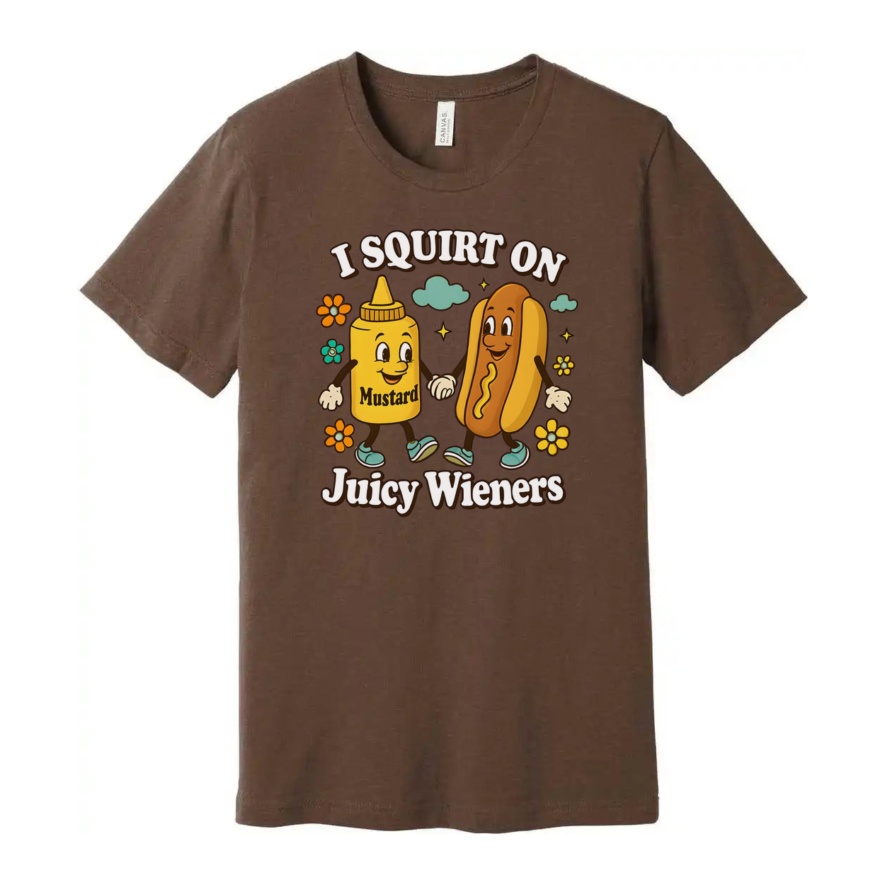 I Squirt On Juicy Wieners Unisex Tee Shirt Funny Graphic