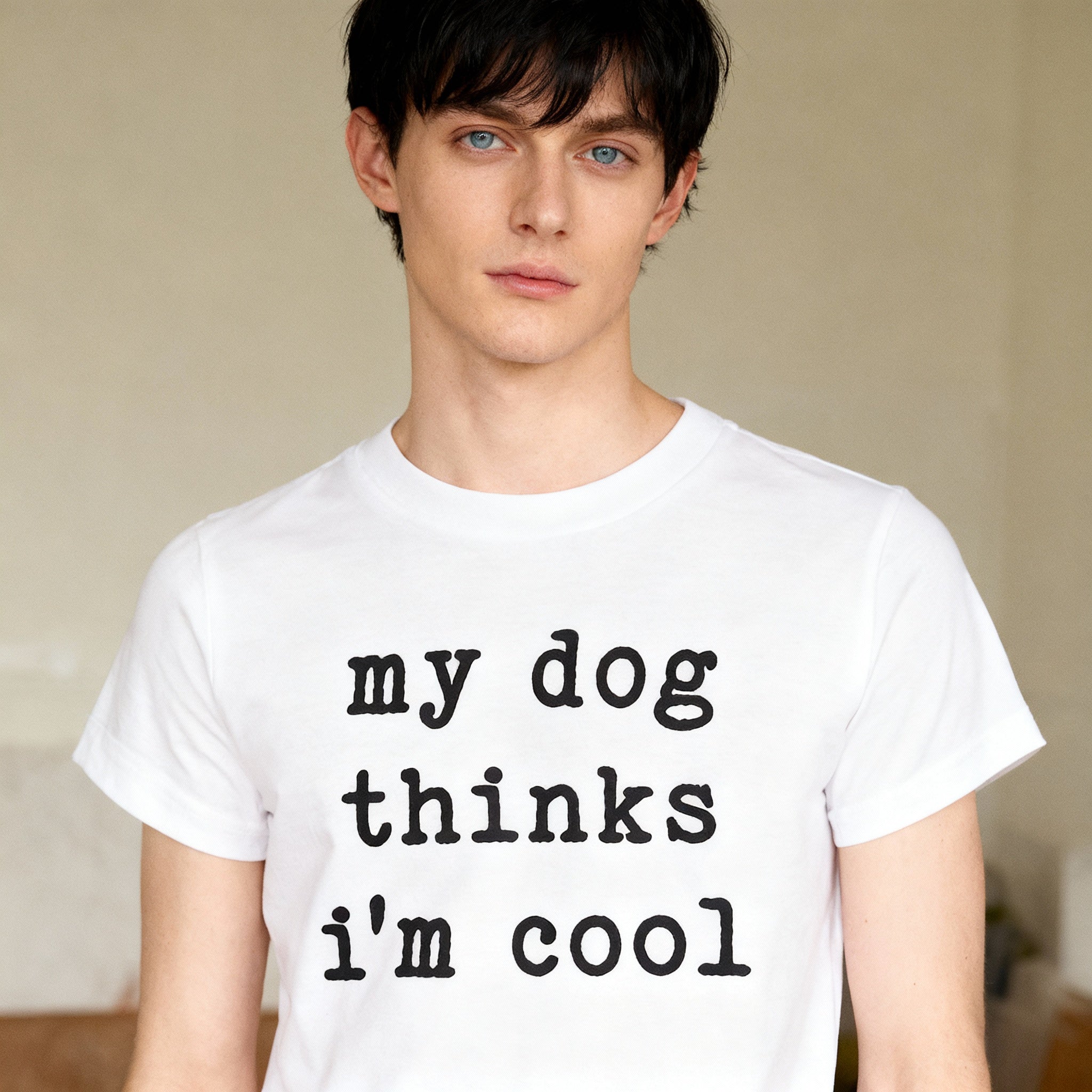 My Dog Thinks Im Cool Unisex T Shirt Funny Dog Lover Tee