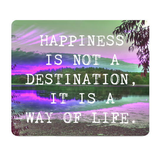Happiness Is Not a Destination Thick Mouse Pad Desk Mat