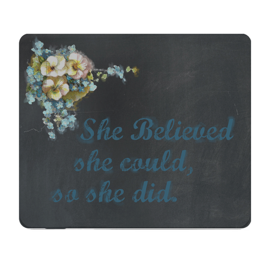 She Believed She Could So She Did Quote Chalk Mouse Pad