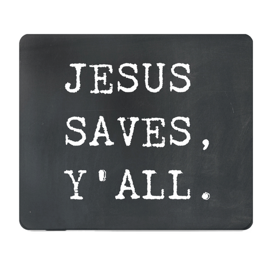 Jesus Saves Yall Thick Mouse Pad Chalkboard Style