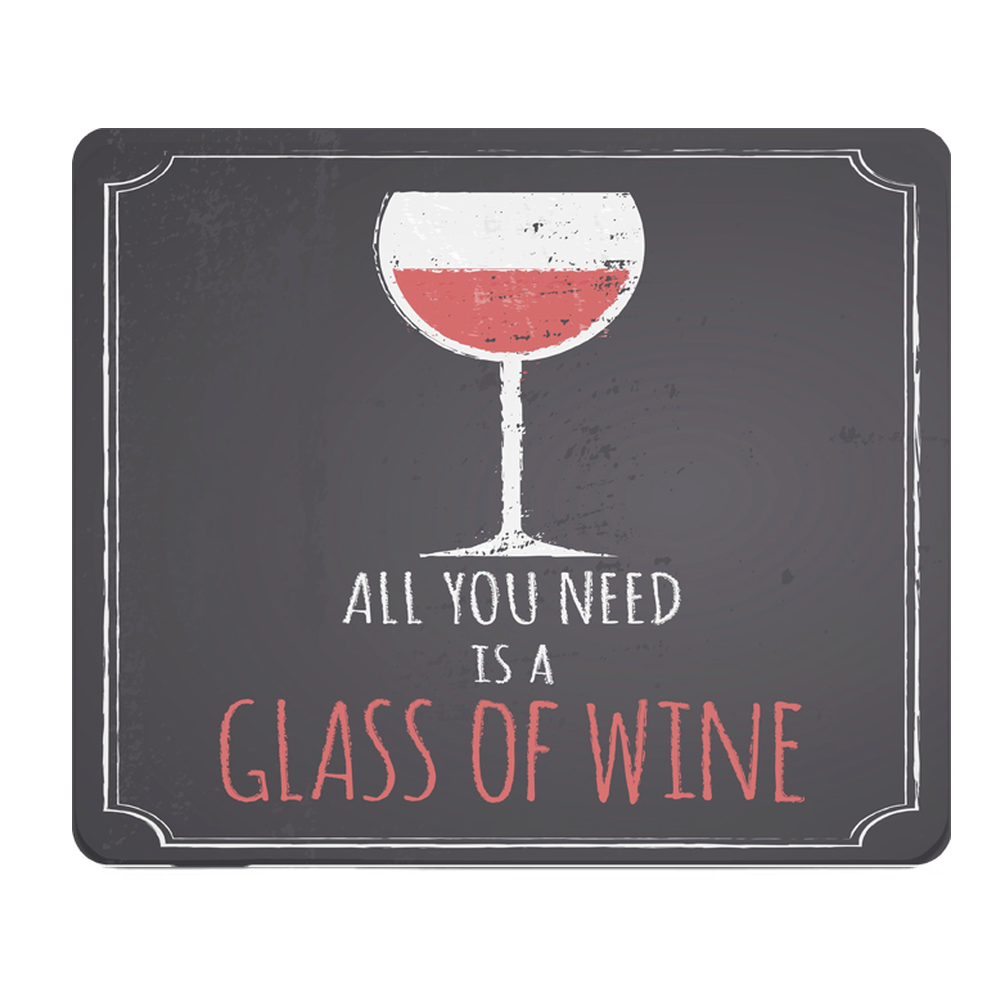 All You Need Is A Glass Of Wine Thick Mouse Pad Desk Mat