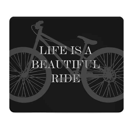 Life Is A Beautiful Ride Thick Mouse Pad For Cyclists