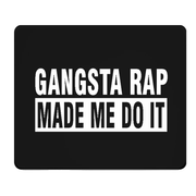 Gangsta Rap Made Me Do It Thick Mouse Pad Desk Mat
