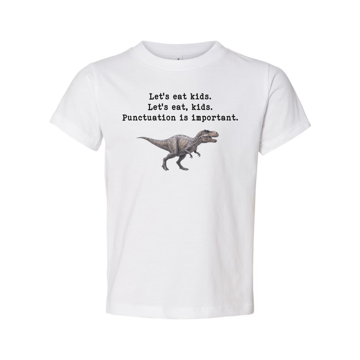 Lets Eat Kids Punctuation Is Important Unisex T Shirt