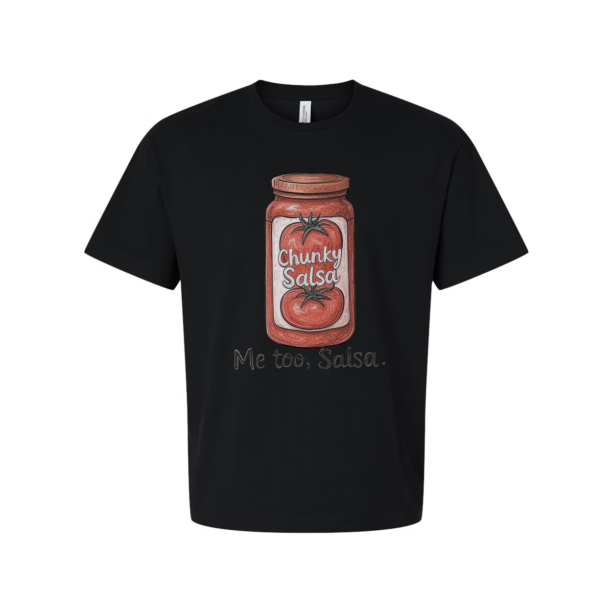Chunky Salsa Me Too Salsa Unisex T Shirt Graphic Tee