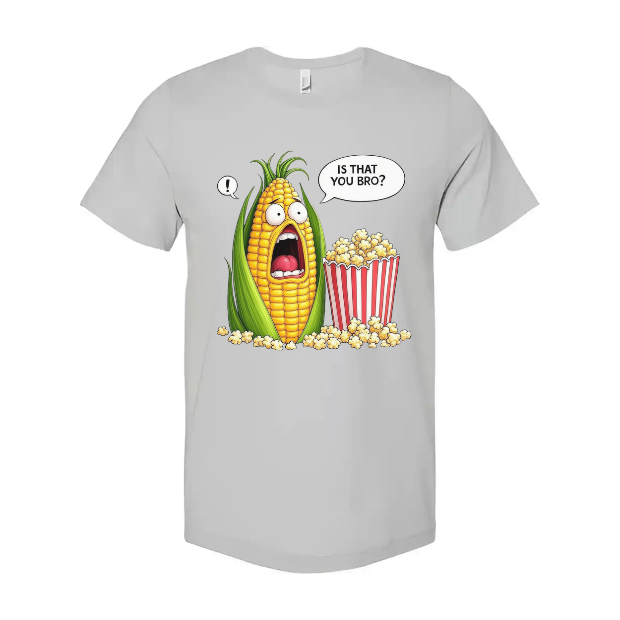 Is That You Bro Popcorn Unisex Graphic Casual Tee Shirt