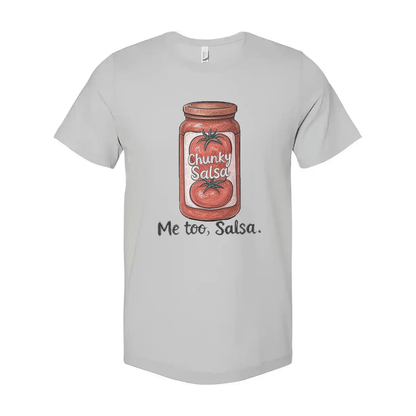 Chunky Salsa Me Too Salsa Unisex T Shirt Graphic Tee