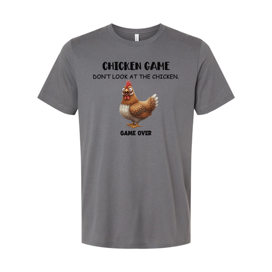 Chicken Game Do Not Look At The Chicken Unisex T Shirt