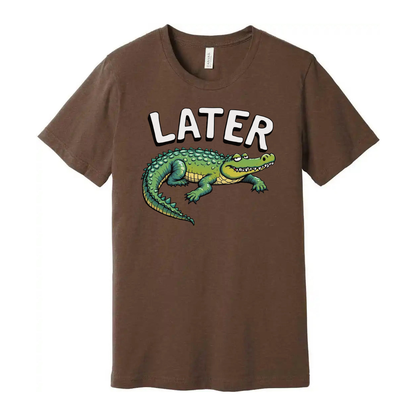 Later Gator Unisex T Shirt Funny Saying Graphic Tee