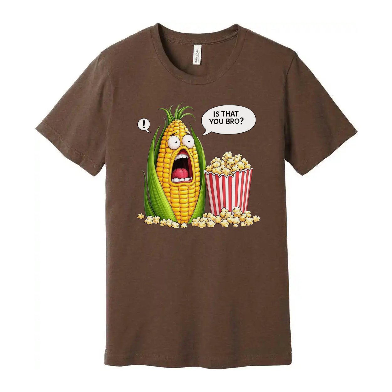 Is That You Bro Popcorn Unisex Graphic Casual Tee Shirt
