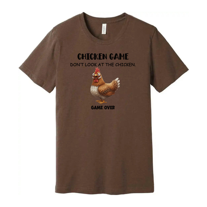 Chicken Game Do Not Look At The Chicken Unisex T Shirt