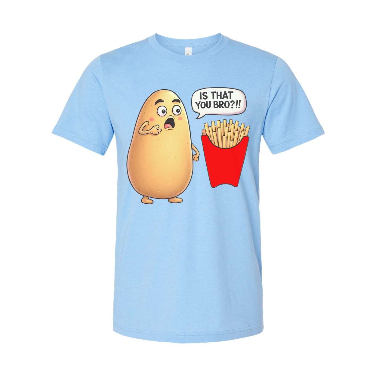 Is That You Bro Potato Unisex T Shirt Funny Graphic Tee