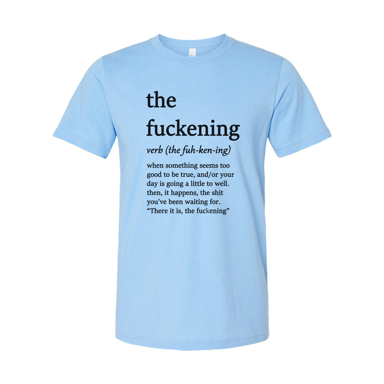 The Fuckening Unisex T Shirt Graphic Meme Tee Cotton
