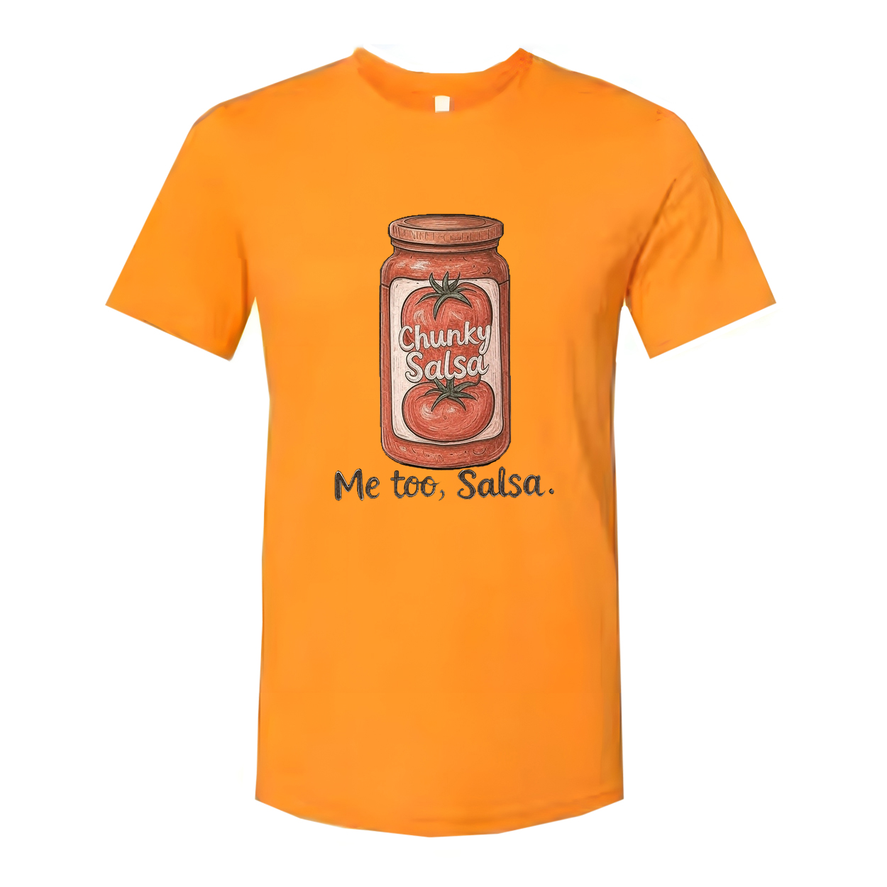 Chunky Salsa Me Too Salsa Unisex T Shirt Graphic Tee