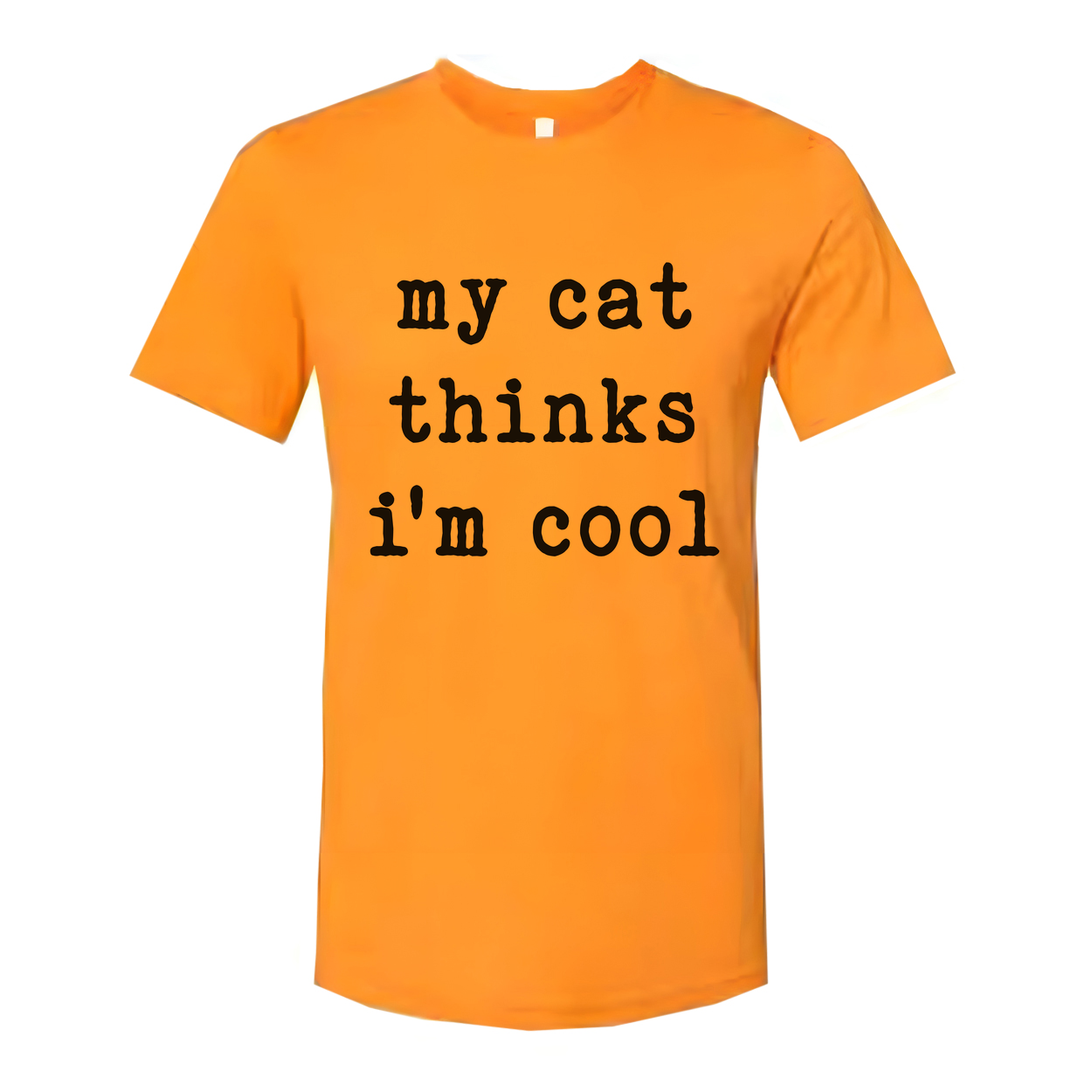 My Cat Thinks Im Cool Unisex T Shirt For Cat Lovers