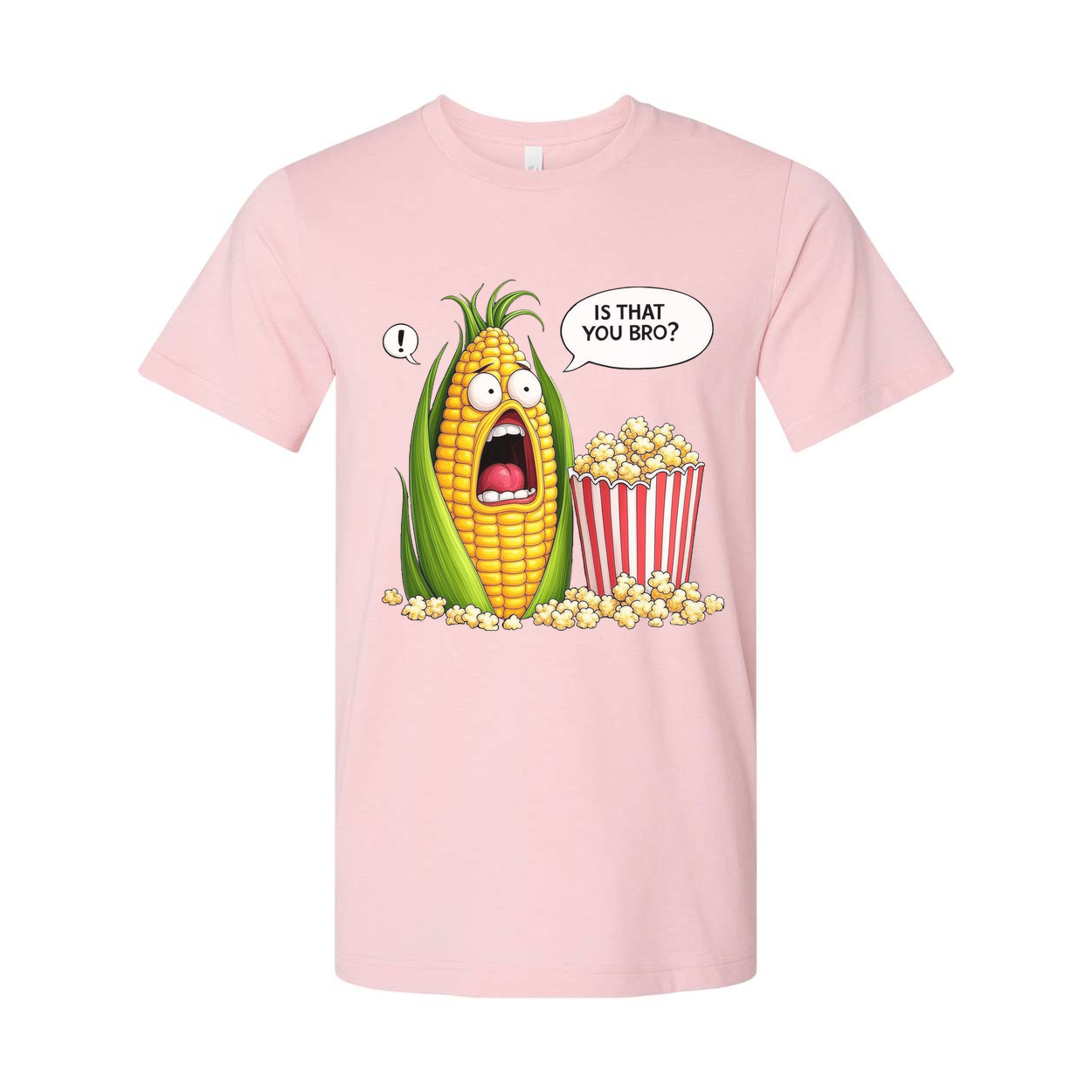 Is That You Bro Popcorn Unisex Graphic Casual Tee Shirt