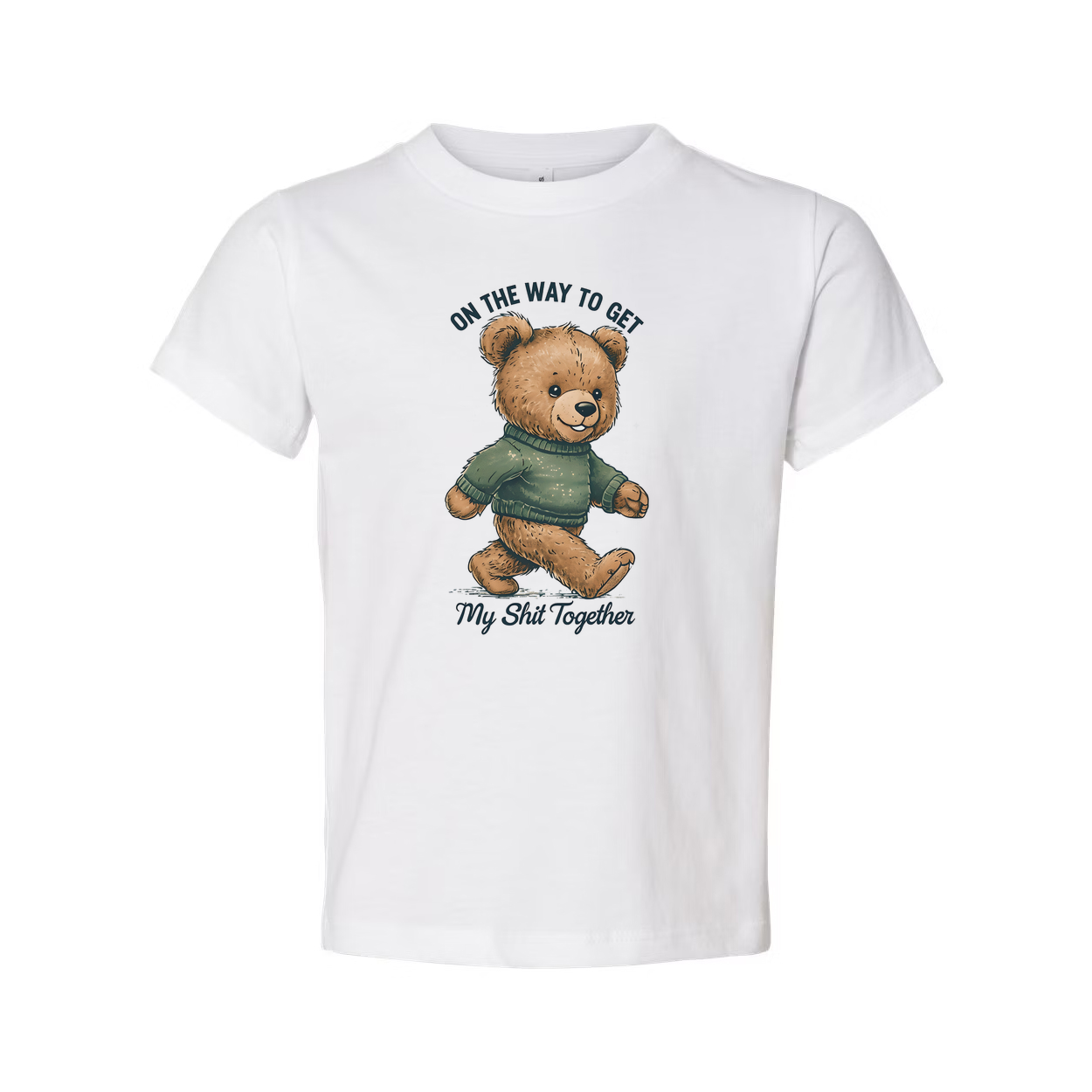 On The Way To Get My Shit Together Unisex T Shirt Today