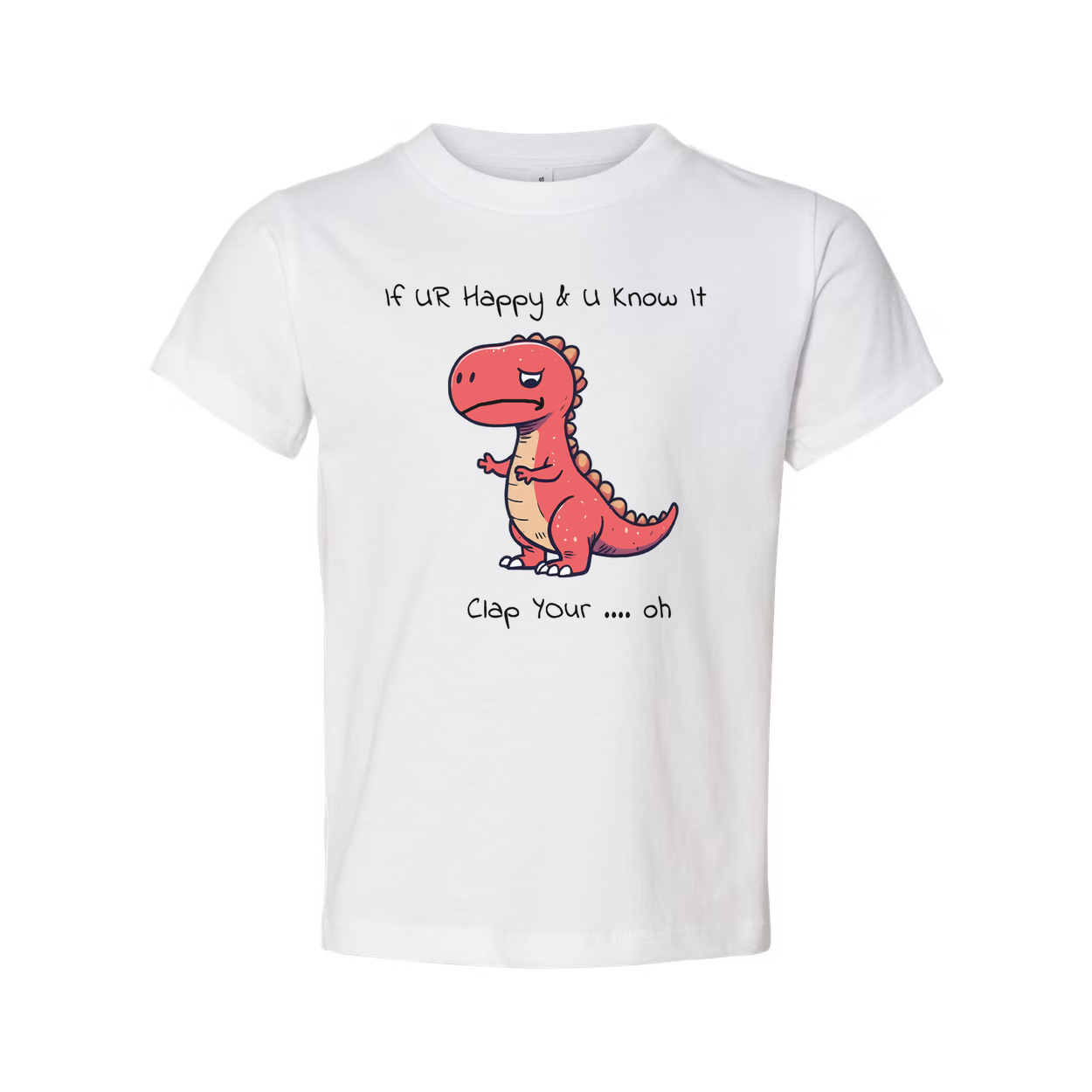 If You Are Happy And You Know It Unisex T Shirt Gift