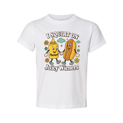 I Squirt On Juicy Wieners Unisex Tee Shirt Funny Graphic