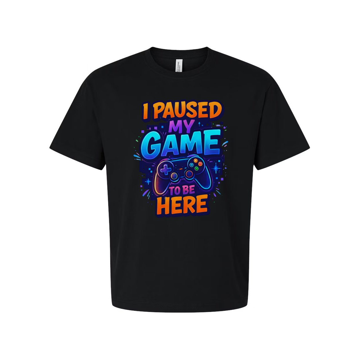 I Paused My Game To Be Here Unisex Graphic Tee Shirt