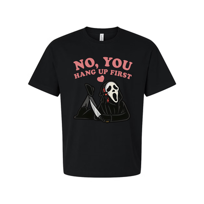 Ghostface No You Hang Up First Unisex Graphic T Shirt