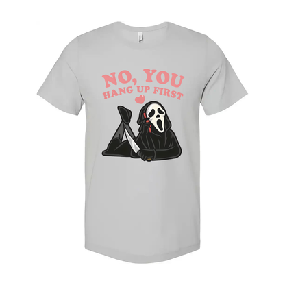 Ghostface No You Hang Up First Unisex Graphic T Shirt