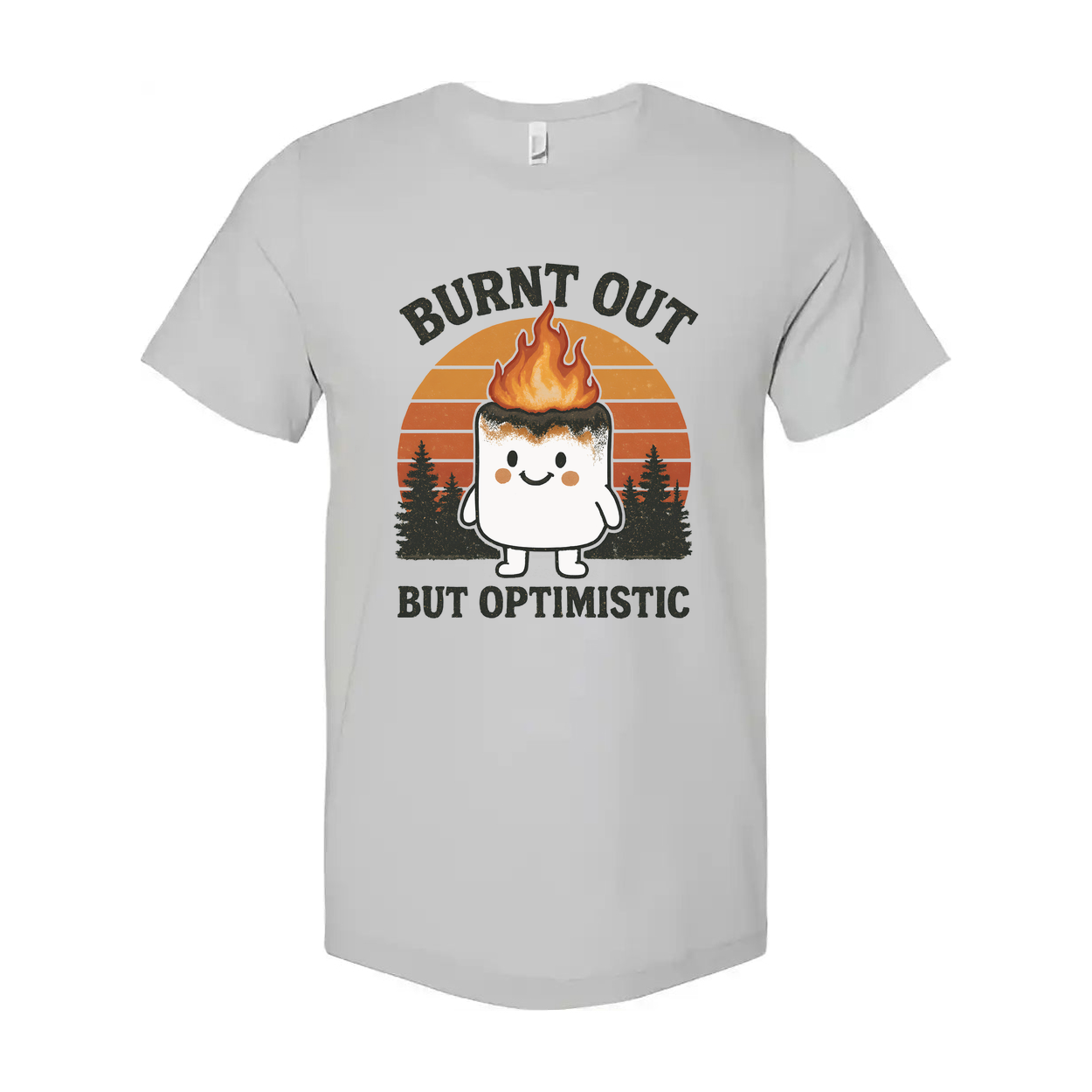 Burned Out But Optimistic Unisex Graphic Tee For Everyday