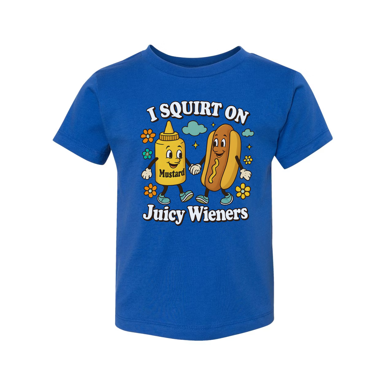 I Squirt On Juicy Wieners Unisex Tee Shirt Funny Graphic