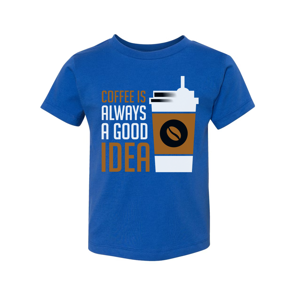 Coffee Is Always A Good Idea Unisex Graphic Tee Shirt