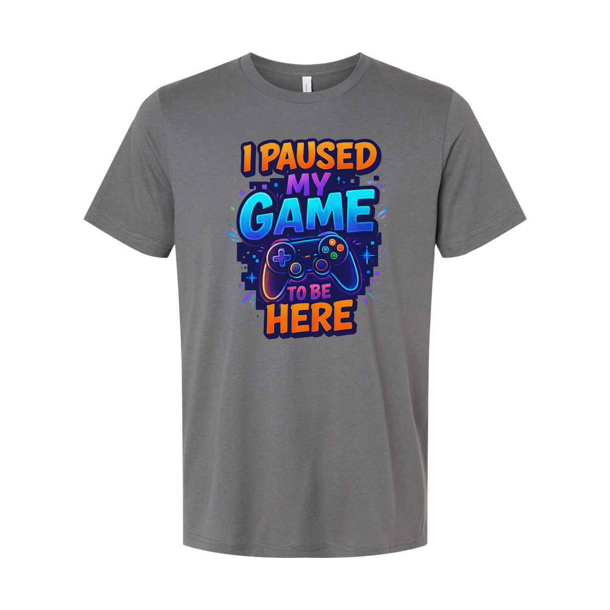 I Paused My Game To Be Here Unisex Graphic Tee Shirt