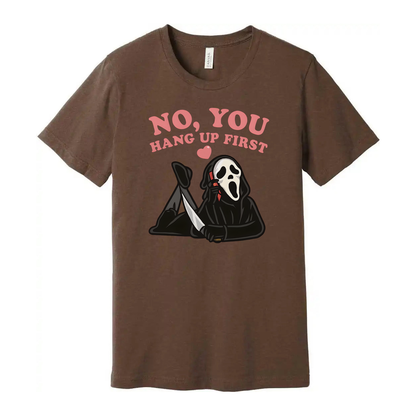 Ghostface No You Hang Up First Unisex Graphic T Shirt