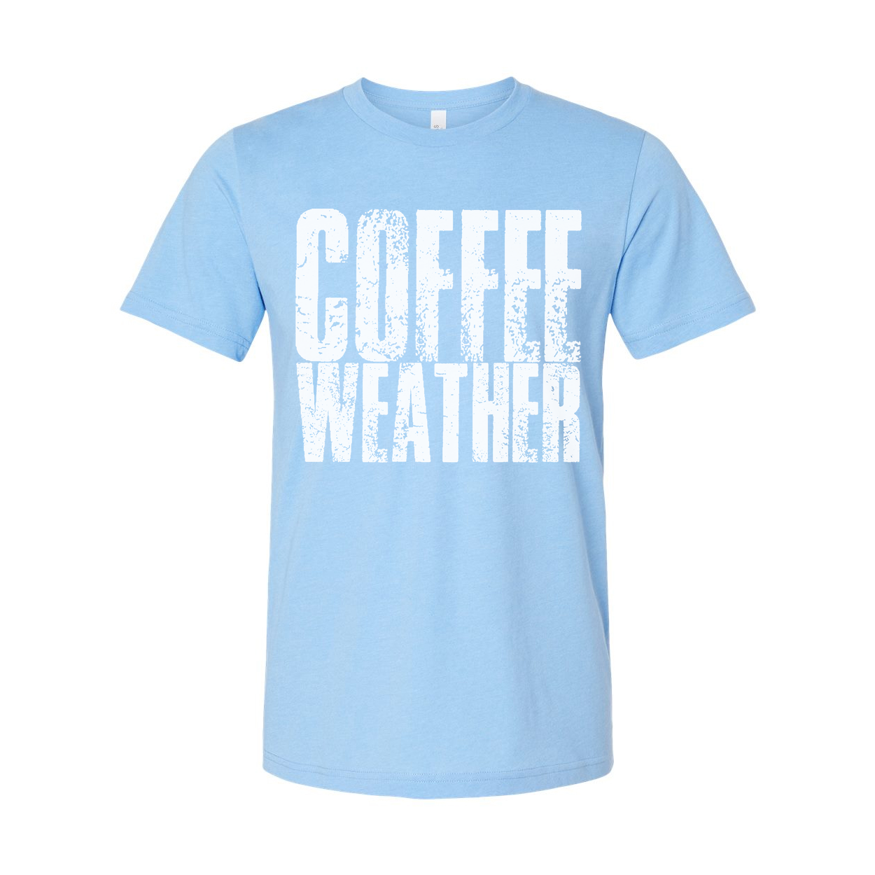 Coffee Weather Unisex T Shirt Graphic Tee For Coffee Lovers