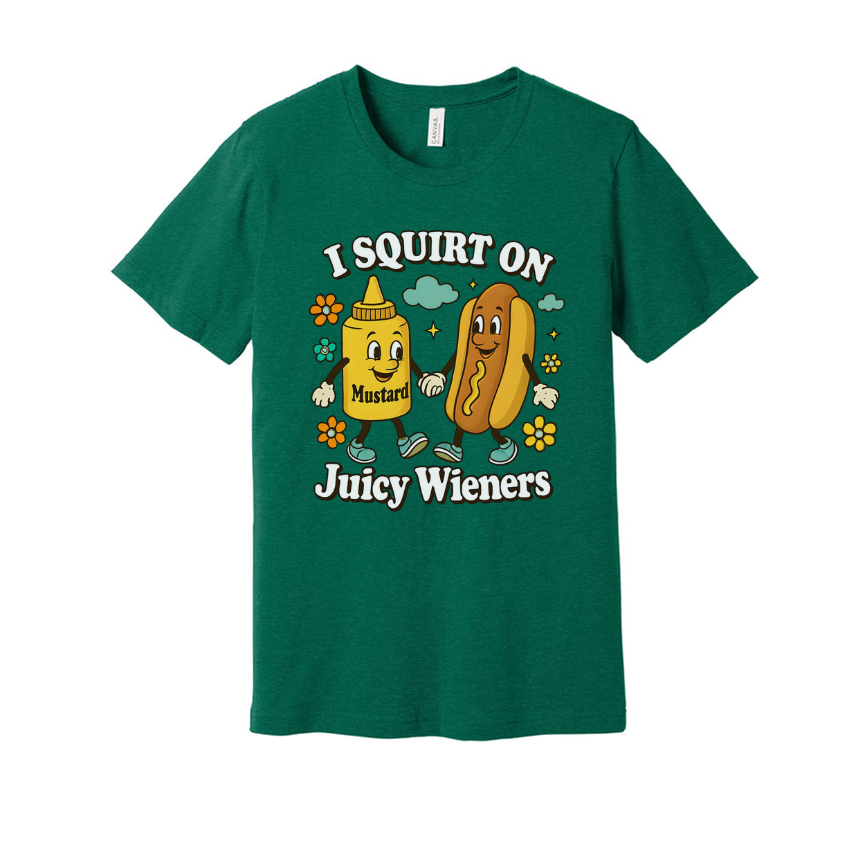 I Squirt On Juicy Wieners Unisex Tee Shirt Funny Graphic