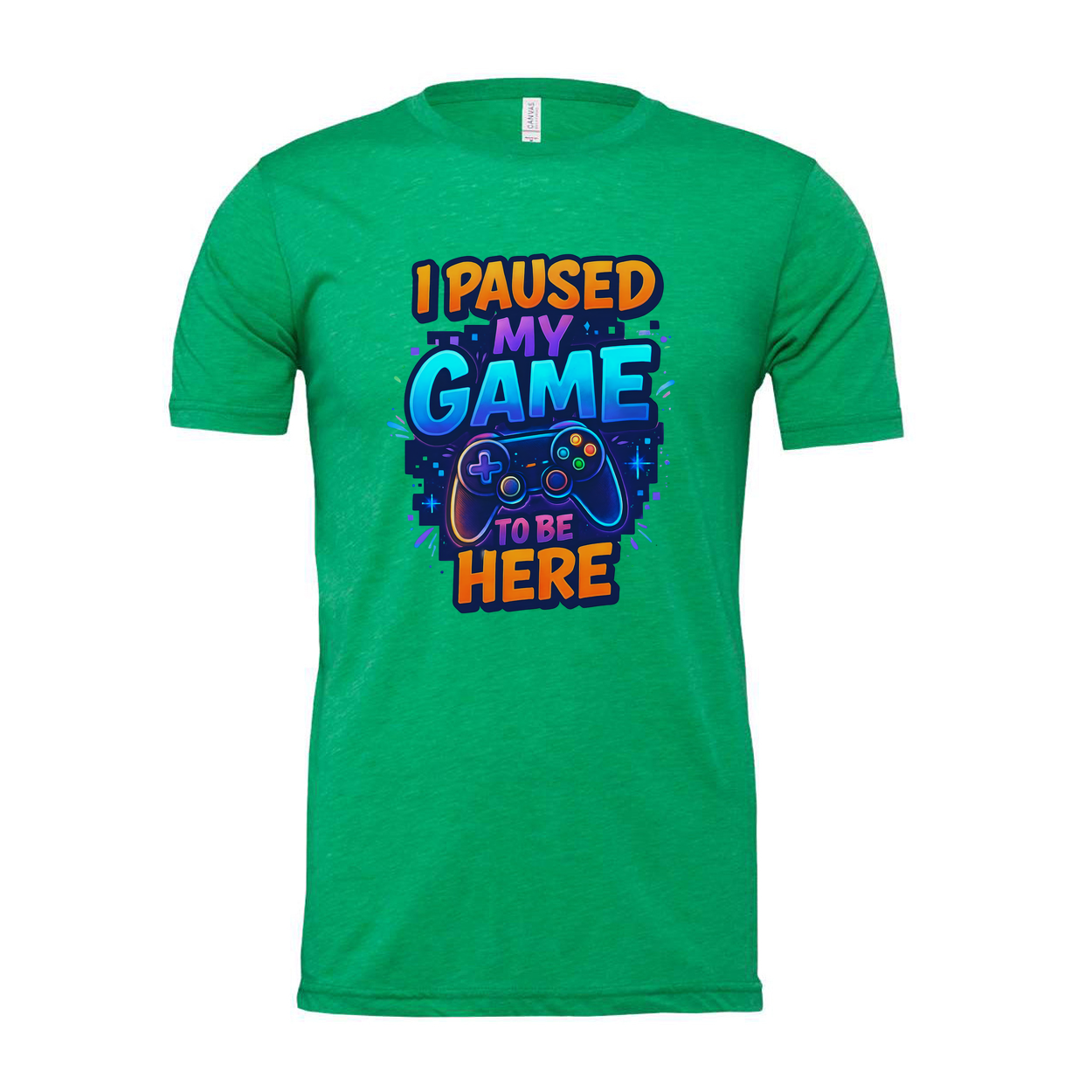 I Paused My Game To Be Here Unisex Graphic Tee Shirt