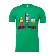 Never Forget Unisex T Shirt Memory Reminder For Daily Wear