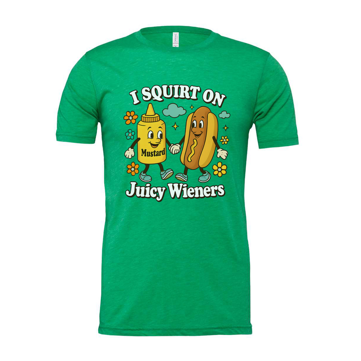 I Squirt On Juicy Wieners Unisex Tee Shirt Funny Graphic