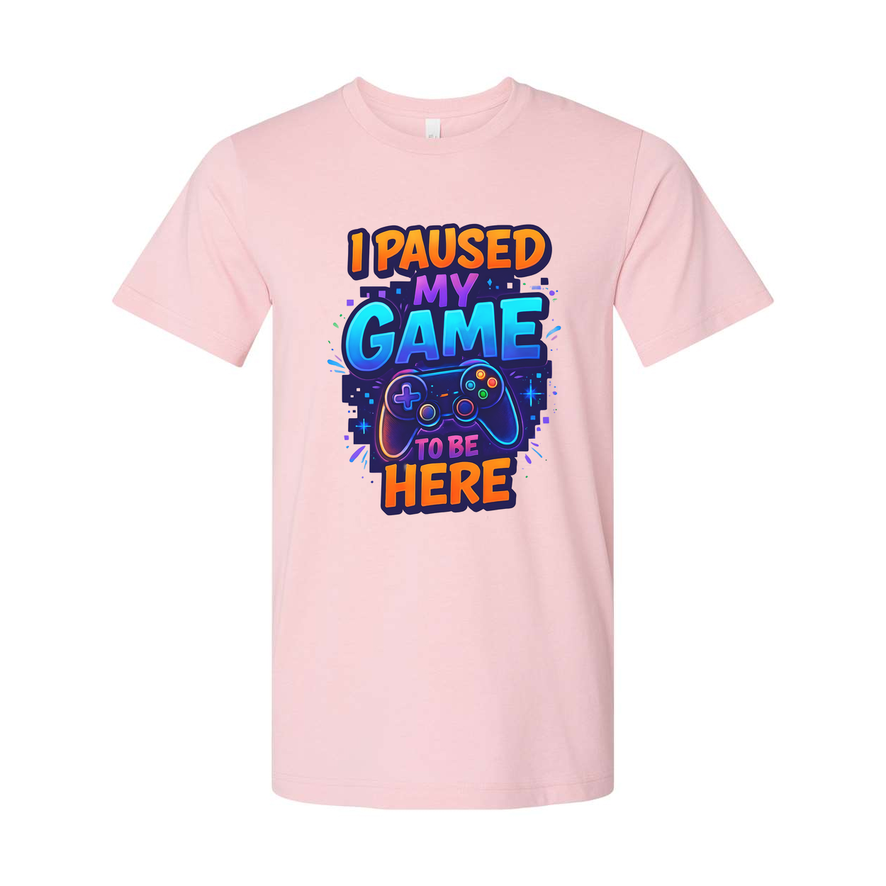 I Paused My Game To Be Here Unisex Graphic Tee Shirt