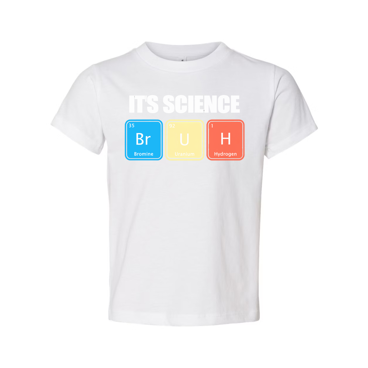 Its Science Bruh Periodic Table Unisex T Shirt Apparel