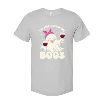 Im Just Here For The Boos Unisex T Shirt Graphic Tee