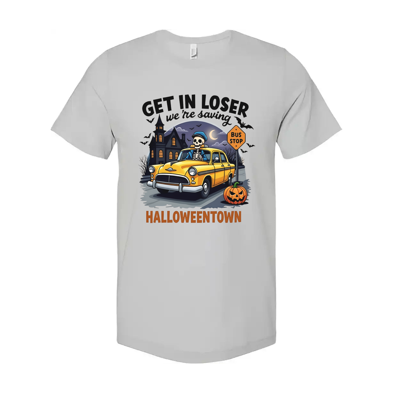 Get In Loser Were Saving Halloweentown Unisex T Shirt