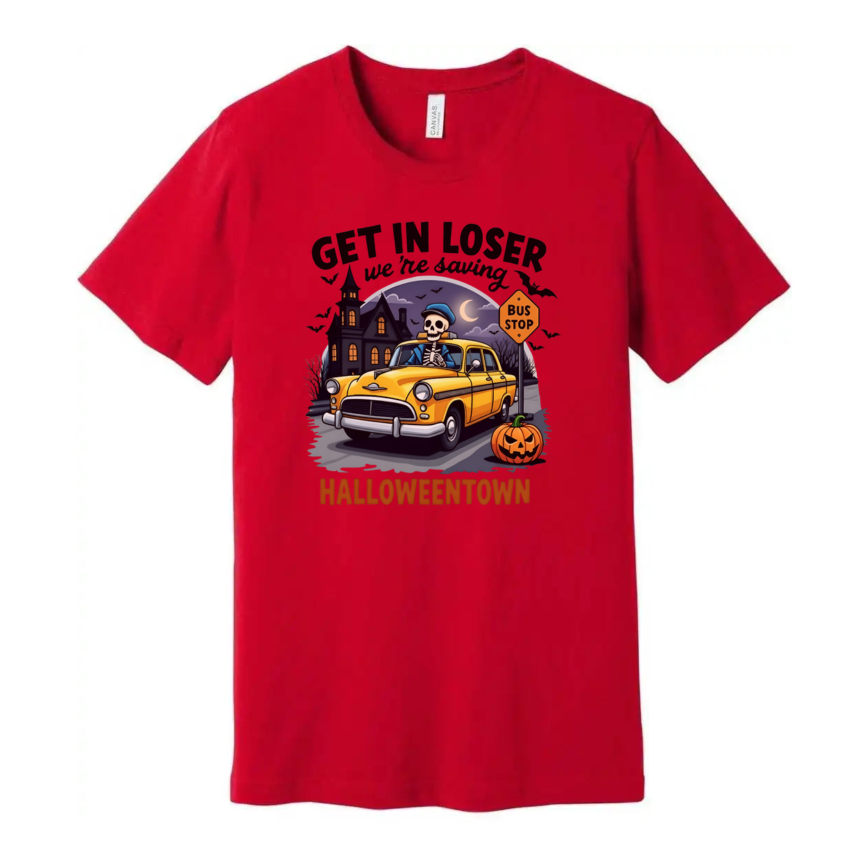 Get In Loser Were Saving Halloweentown Unisex T Shirt