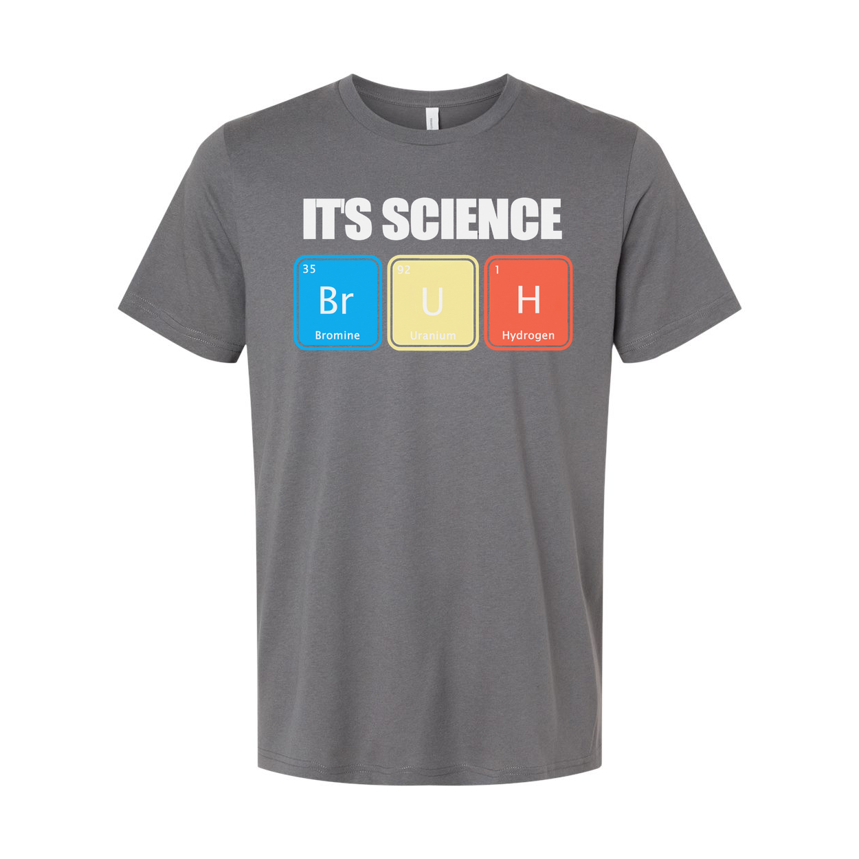 Its Science Bruh Periodic Table Unisex T Shirt Apparel