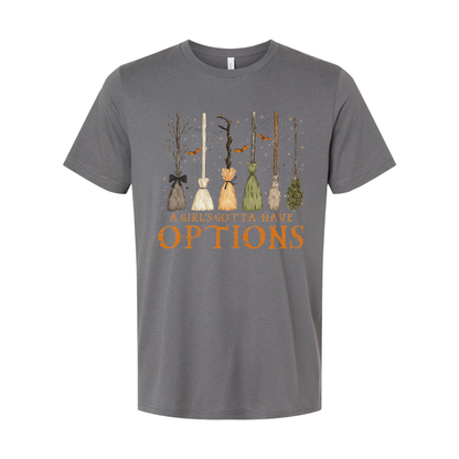 Girls Gotta Have Options Brooms Unisex T Shirt Design